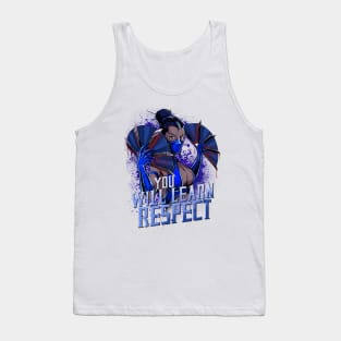 You Will Learn Respect Tank Top